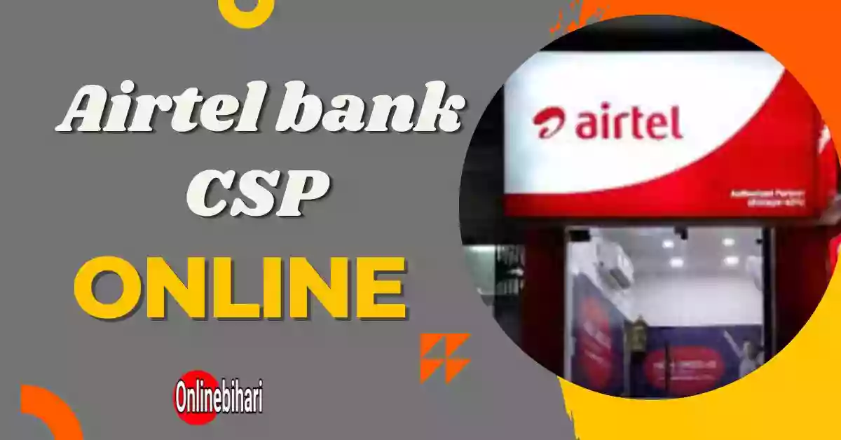 Airtel bank CSP ONLINE